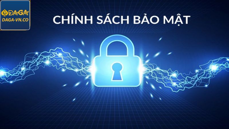 Chính Sách Bảo Mật DAGA - Đảm Bảo An Toàn Cho Khách Hàng 2 Quyền của người chơi khi tham gia hệ thống nhà cái
