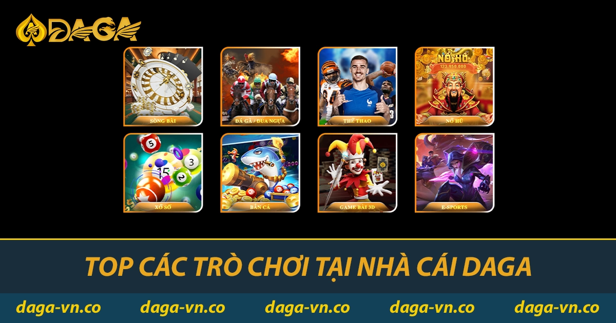 DAGA ⚡【DA GA】- Nhà Cái Đá Gà Uy Tín Hàng Đầu Châu Á 25 Top các trò chơi tại nhà cái DAGA